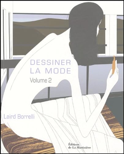 Dessiner la mode : Volume 2