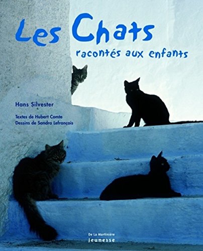 Beispielbild fr Les Chats : Raconts Aux Enfants zum Verkauf von RECYCLIVRE