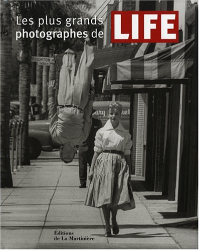 Beispielbild fr Plus grands photographes de Life (Les) zum Verkauf von Housing Works Online Bookstore
