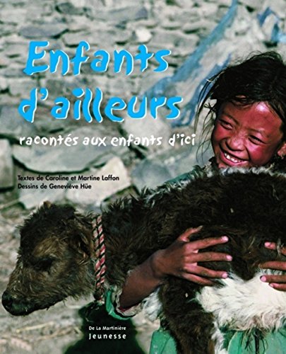 Beispielbild fr Enfants d'ailleurs racont s aux enfants d'ici (French Edition) zum Verkauf von HPB Inc.