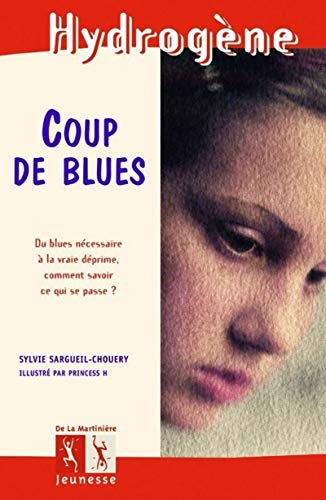 Beispielbild fr Coup De Blues : Du Blues Ncessaire  La Vraie Dprime, Comment Savoir Ce Qui Se Passe ? zum Verkauf von RECYCLIVRE