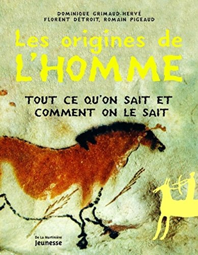 Imagen de archivo de Les origines de l'homme : Tout ce qu'on sait et comment on le sait a la venta por Ammareal