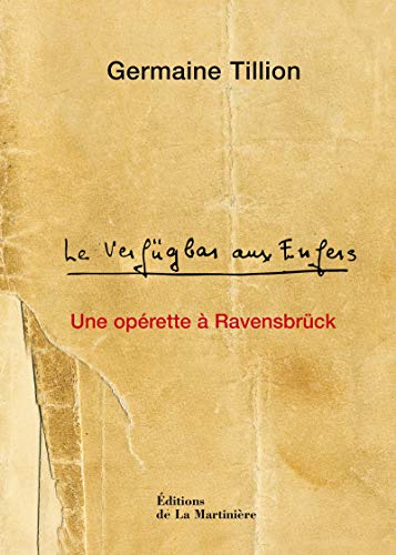 Beispielbild fr Le Verfgbar Aux Enfers : Une Oprette  Ravensbrck zum Verkauf von RECYCLIVRE