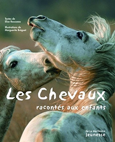 Beispielbild fr Les chevaux raconts aux enfants zum Verkauf von Ammareal