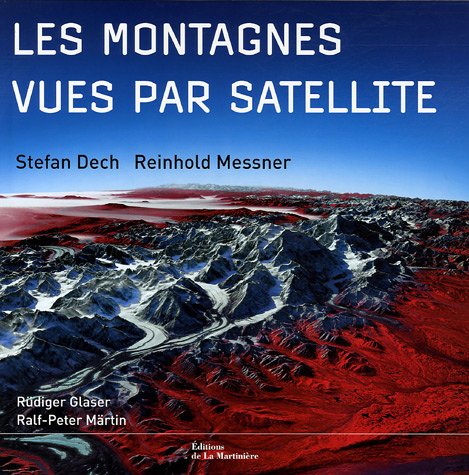 Stock image for Les montagnes vues par satellite for sale by Ammareal