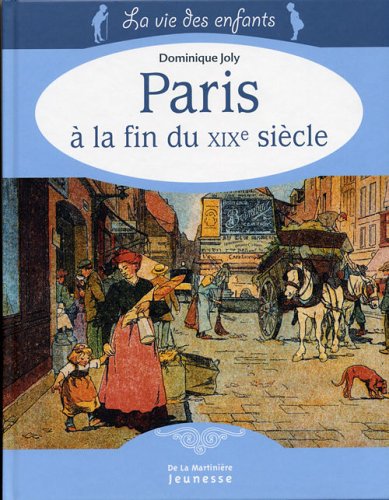 Beispielbild fr Paris  la fin du XIXe sicle zum Verkauf von Ammareal