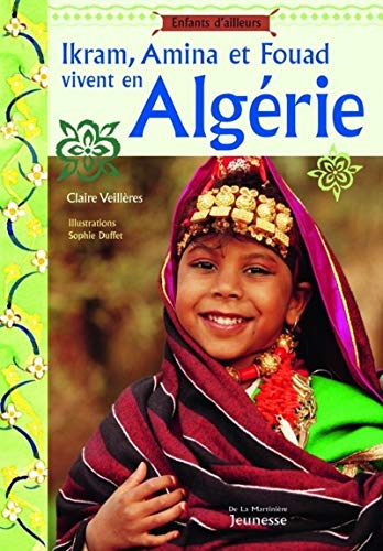 Imagen de archivo de ikram, amina et fouad vivent en algerie a la venta por Better World Books