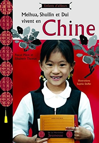 Beispielbild fr meihua, shuilin et dui vivent en chine zum Verkauf von Better World Books