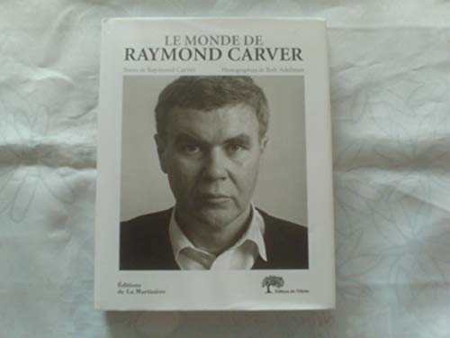 Beispielbild fr Le Monde de Raymond Carver. (Text in French) zum Verkauf von Powell's Bookstores Chicago, ABAA