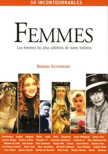 Beispielbild fr Femmes: Les femmes les plus c l bres de notre histoire zum Verkauf von WorldofBooks