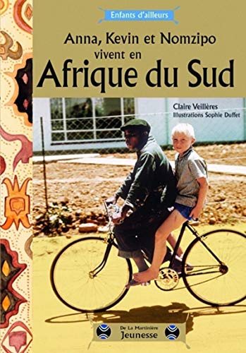 Beispielbild fr Anna, Kevin et Nomzipo vivent en Afrique du sud zum Verkauf von Ammareal