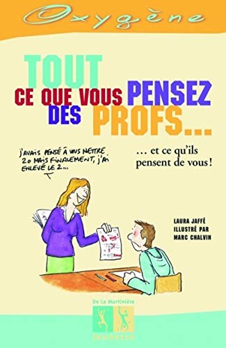 9782732433974: Tout ce que vous pensez des profs (Oxygne)