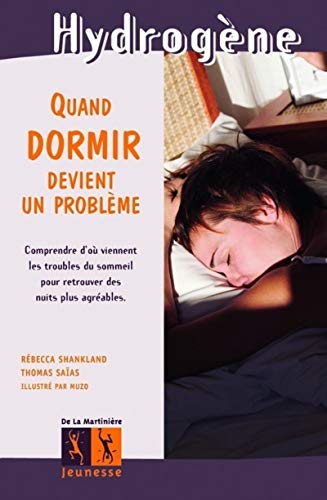 Beispielbild fr Quand dormir devient un probl me (Hydrog ne) (French Edition) zum Verkauf von ThriftBooks-Atlanta