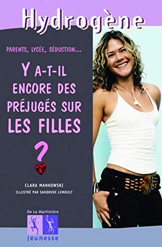 Beispielbild fr Y a-t-il encore des prjugs sur les filles ? : parents, lyce, sduction. zum Verkauf von LeLivreVert