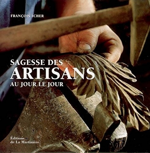 Beispielbild fr Sagesse des artisans au jour le jour (ancien prix diteur : 32 euros) zum Verkauf von Ammareal