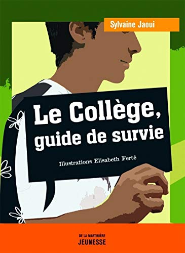 Stock image for Le collge, guide de survie for sale by Ammareal