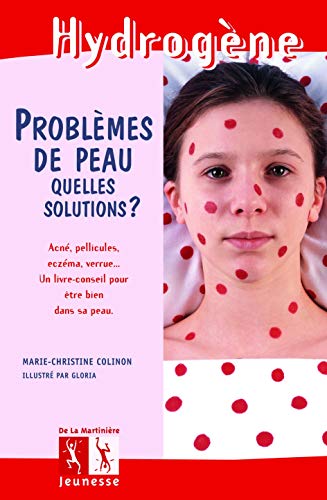 9782732434551: Problmes de peau, quelles solutions ? (Hydrogne)