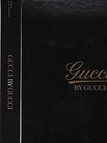 Gucci by Gucci . 85 années de Gucci.