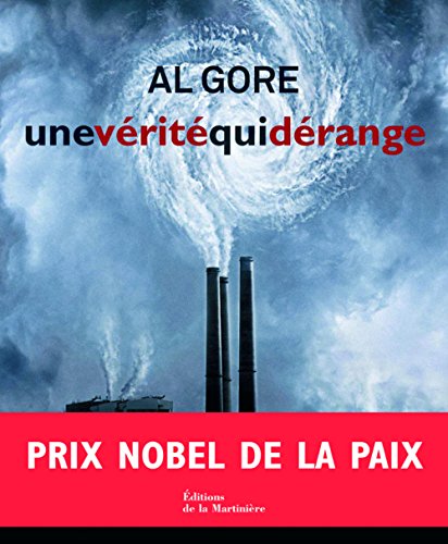 Beispielbild fr Une v rit qui d range: L'urgence plan taire du r chauffement climatique et ce que nous pouvons faire pour y rem dier zum Verkauf von WorldofBooks