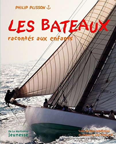 Imagen de archivo de Les bateaux raconts aux enfants a la venta por Ammareal