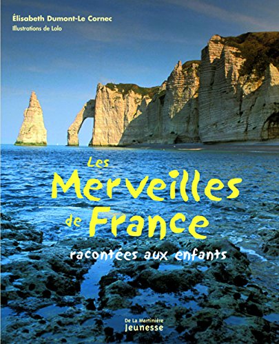 9782732436036: Les merveilles de France racontes aux enfants