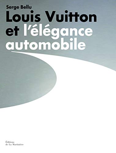 Beispielbild fr Louis Vuitton et l`elegance automobile. zum Verkauf von Antiquariat Willi Braunert