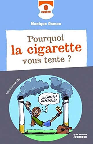 Beispielbild fr Pourquoi la cigarette vous tente ? zum Verkauf von medimops