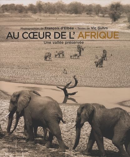 9782732436579: Au Coeur de l'Afrique: un Vallee Preservee