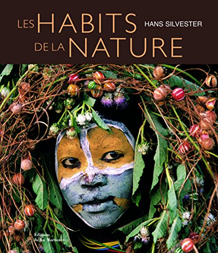 Les habits de la nature (French Edition) (9782732436685) by Hans W. Silvester