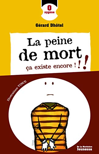 Stock image for La peine de mort, a existe encore !!! for sale by Ammareal