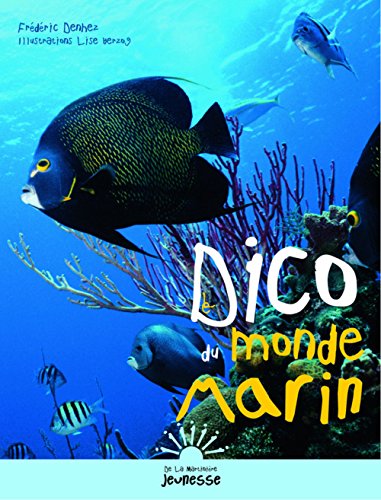 Beispielbild fr Le Dico du monde marin zum Verkauf von Ammareal