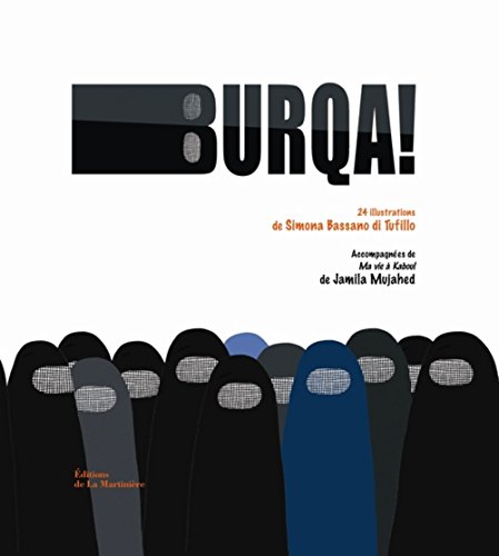 Burqa ! (Humour) (French Edition) - Bassano Di Tufillo, Simona; Mujahed, Jamila