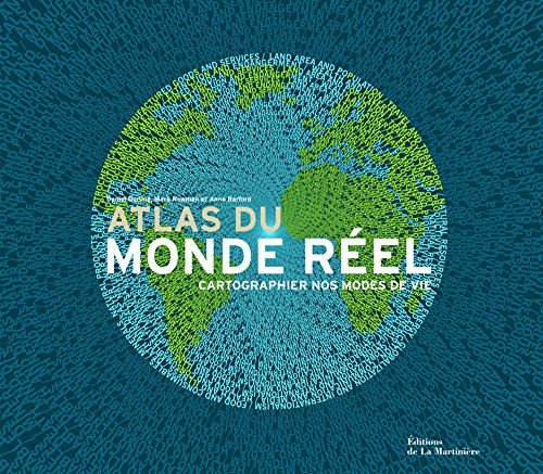 Stock image for Atlas du monde rel : Cartographier nos modes de vie for sale by Ammareal
