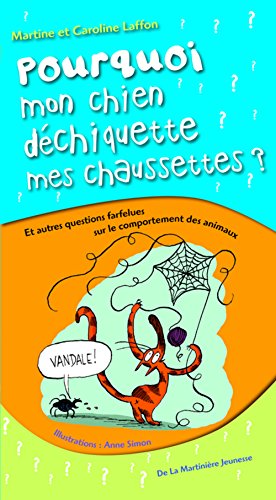 Beispielbild fr Pourquoi Mon Chien Dchiquette Mes Chaussettes : Et Autres Questions Farfelues Sur Le Comportement D zum Verkauf von RECYCLIVRE