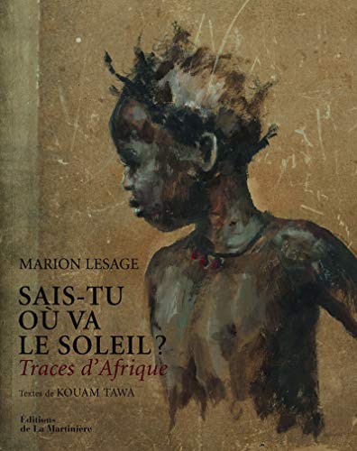 Beispielbild fr Sais-tu o va le soleil ? Traces d'Afrique zum Verkauf von Ammareal