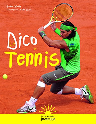Beispielbild fr Le Dico du tennis zum Verkauf von Ammareal
