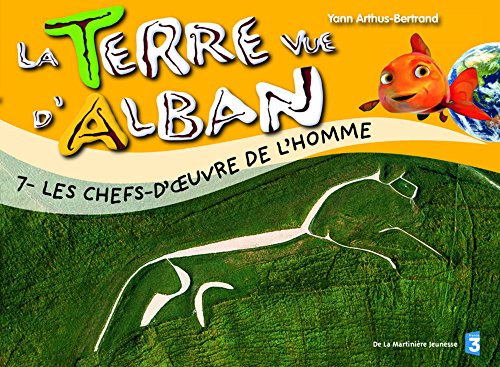 Imagen de archivo de Terre Vue d'Alban 7 : la Terre et Ses Merveilles a la venta por medimops