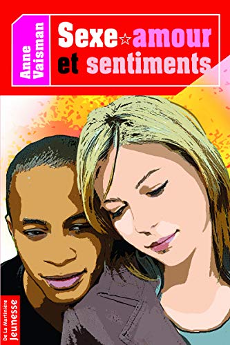 Stock image for Sexe amour et sentiments for sale by Ammareal