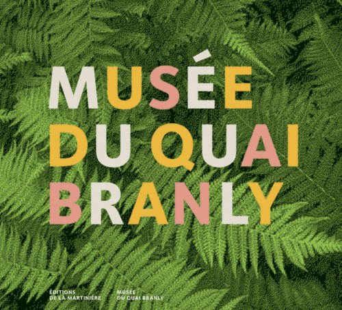 Beispielbild fr Muse du quai Branly zum Verkauf von A TOUT LIVRE