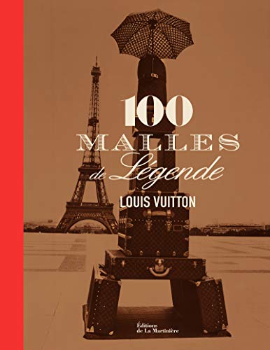 9782732439563: Louis Vuitton, 100 malles de lgende