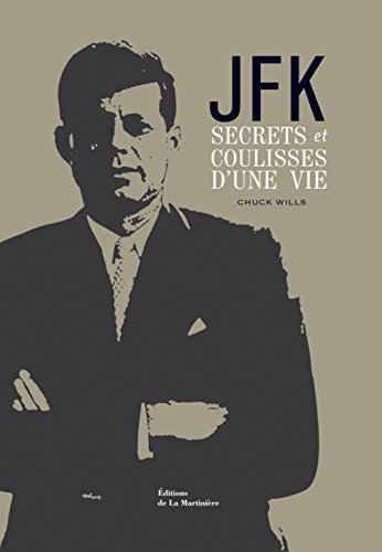 Beispielbild fr JFK: Secrets et coulisses d'une vie zum Verkauf von Ammareal