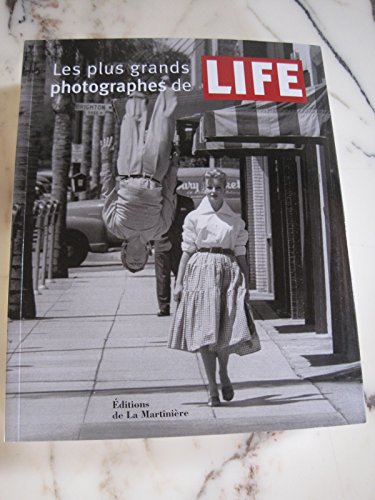Beispielbild fr Les Plus Grands Photographes de Life (Photographie) (French Edition) zum Verkauf von Housing Works Online Bookstore