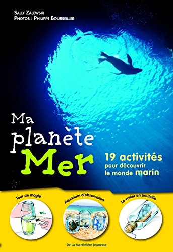 Stock image for Ma plante Mer : 19 activits pour dcouvrir le monde marin for sale by Ammareal