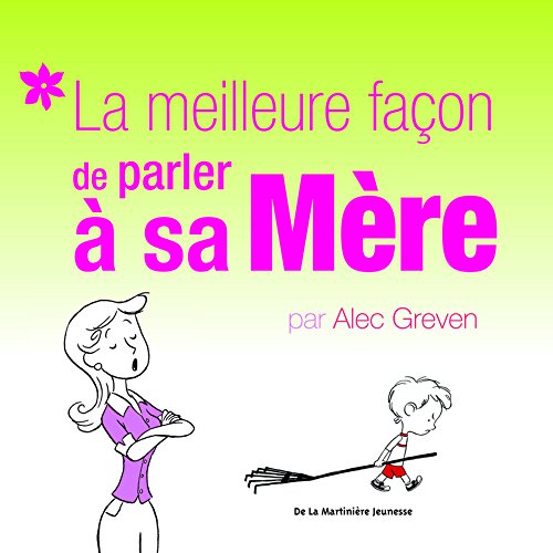 Stock image for La meilleure faon de parler  sa mre for sale by Ammareal