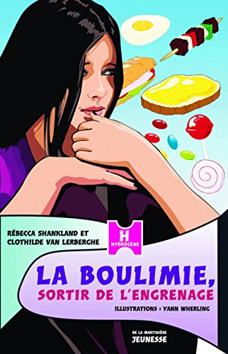 La Boulimie, Sortir De L'engrenage - Rébecca Shankland, Clothilde Van Lerberghe