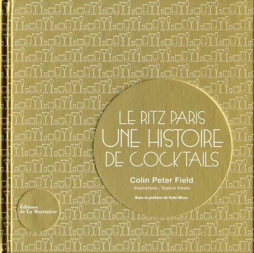 Stock image for Le Ritz Paris. Une histoire de cocktails for sale by Save With Sam