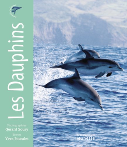 9782732441641: Les Dauphins (Portraits d''animaux)