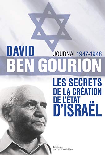 9782732441948: David Ben Gourion: Les secrets de la cration de l'Etat d'Isral, journal 1947-1948