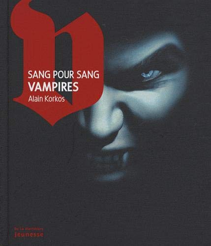 Beispielbild fr Sang pour Sang Vampires zum Verkauf von Ammareal