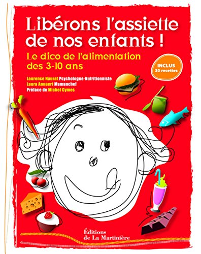 Stock image for Librons L'assiette De Nos Enfants : Le Dico De L'alimentation Des 3-10 Ans for sale by RECYCLIVRE